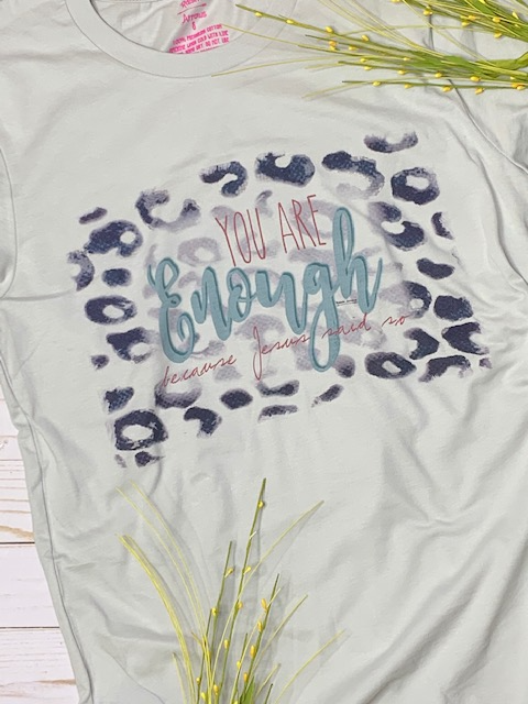 You are enough (because Jesus said so)