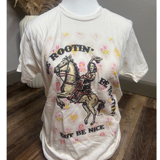 Be Rootin Be Tootin But Be Nice