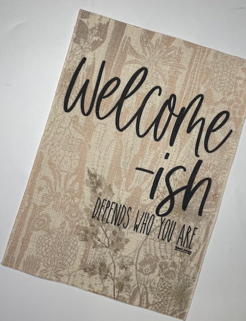 Welcome-ish Flag